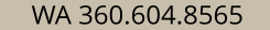 WA 360.604.8565